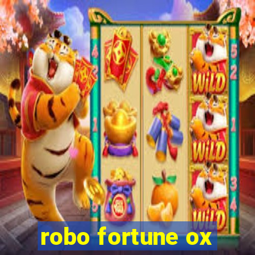 robo fortune ox